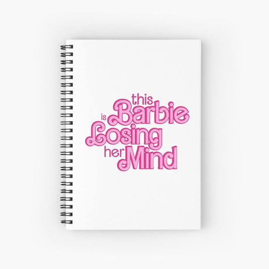 This Barbie is losing her Mind Notebook